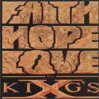 King's X : Faith Hope Love By King's X